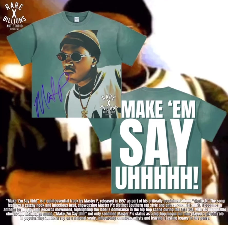 🚨RARE MASTER P “MAKE EM SAY UHH!” TEE🚨